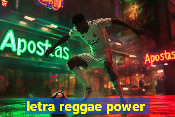 letra reggae power